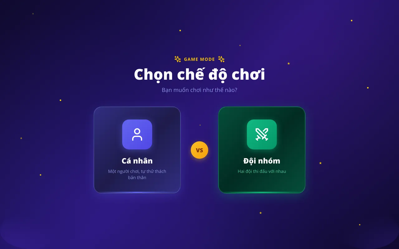 Màn hình chọn chế độ chơi: Cá nhân hoặc Đội nhóm